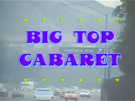 Big top cabaret big movie...