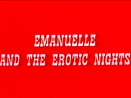 Emanuelle e le porno notti aka Emanuelle and the erotic nights