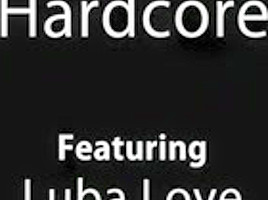 Luba love hardcore...