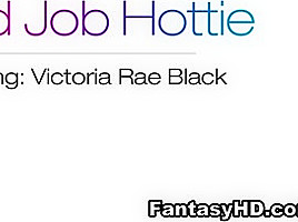 Victoria rae black job hottie fantasyhd...