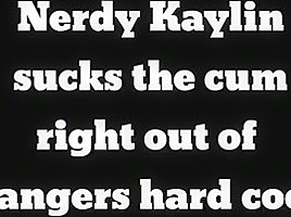 Nerdy Babe Kaylin Loves Sucking Cock Pov 1...