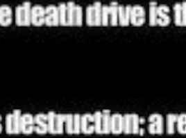 Raw death drive...