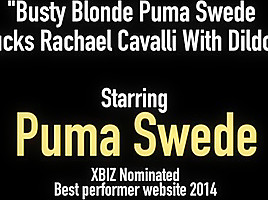 Puma swede fucks rachael cavalli with...