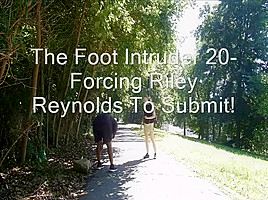 The Foot Intruder 20 Forcing Riley Reyjnolds To Submit Preview...