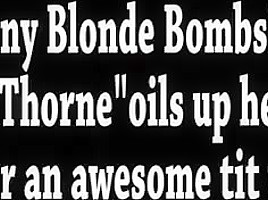 Blonde bombshell oils tits...