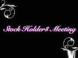 Stockholders meeting...